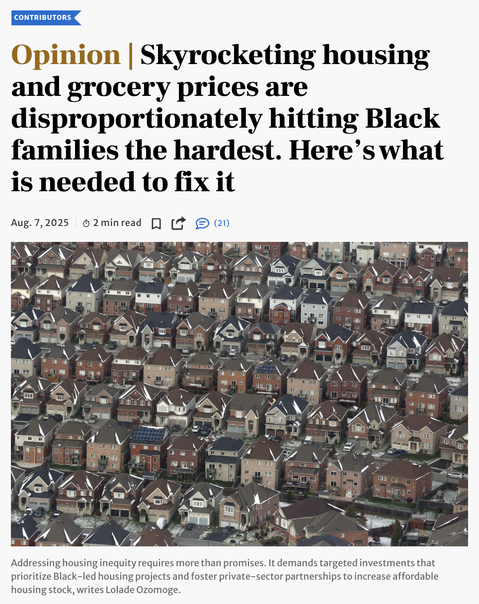 Front cover of the Toronto Star opinion piece. Title: Skyrocketing housing and grocery prices are disproportionately hitting Black families the hardest. Here's what is needed to fix it. Date: Aug. 7, 2025 Followed by an image of several houses.